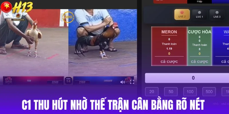 C1 thu hút nhờ thế trận cân bằng rõ nét