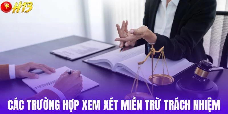 Các tình huống được xem xét miễn trừ 