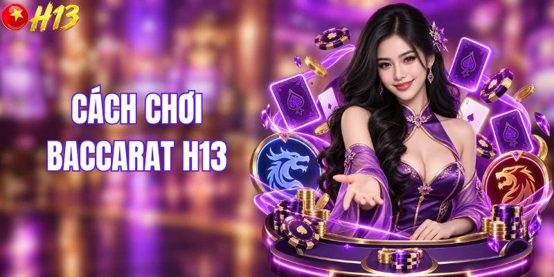 Những cách tính kết quả của một ván baccarat H13