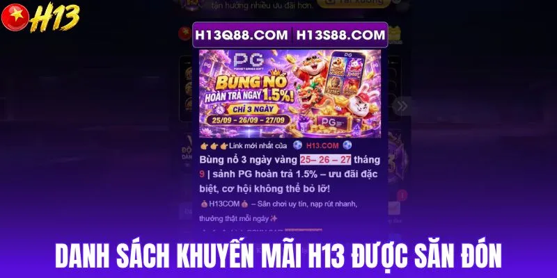 Danh sách khuyến mãi H13 cực hot hiện nay