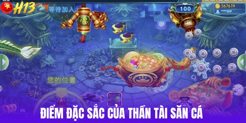 Điểm đặc sắc của thần tài săn cá