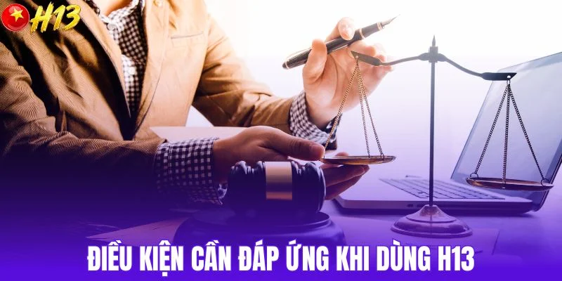 Điều kiện cần đáp ứng trước khi bắt đầu sử dụng