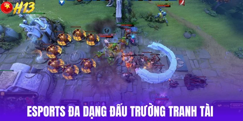 Esports đa dạng đấu trường tranh tài