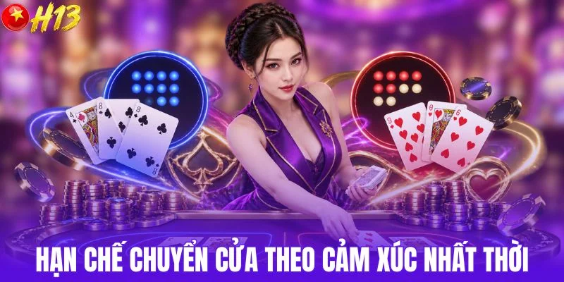 Hạn chế chuyển cửa theo cảm xúc nhất thời