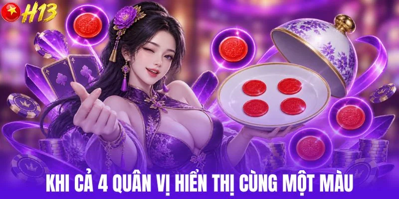 Khi cả 4 quân vị hiển thị cùng một màu