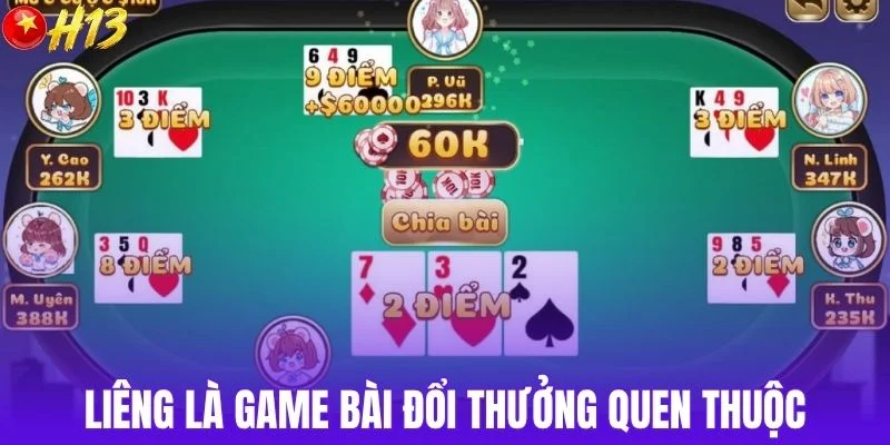 Liêng là game bài đổi thưởng quen thuộc