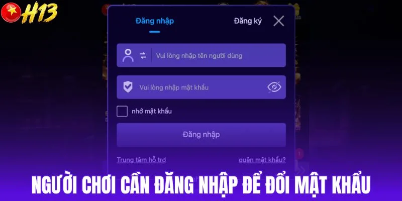 Người chơi cần đăng nhập để đổi mật khẩu