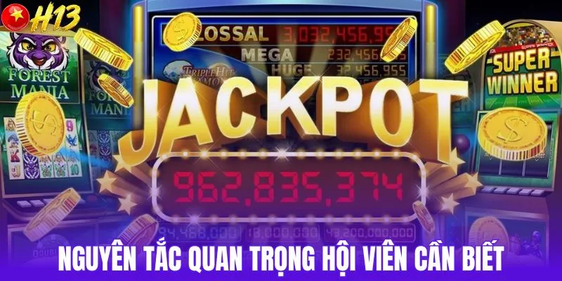 Nguyên tắc quan trọng hội viên cần biết