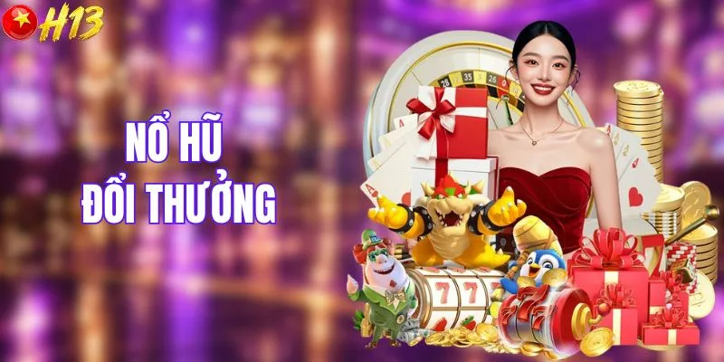 Nổ hũ đổi thưởng